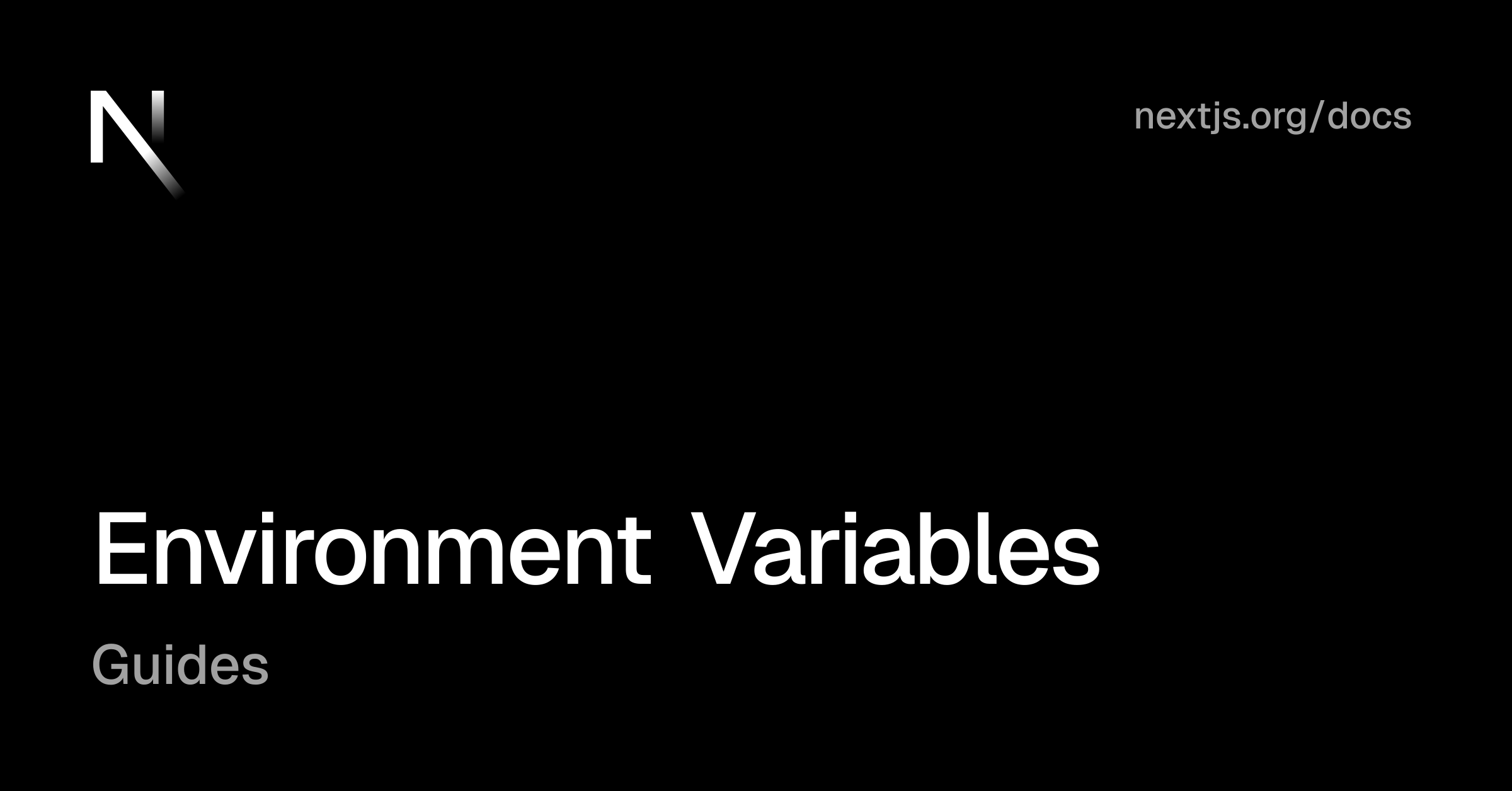Guides: Environment Variables | Next.js