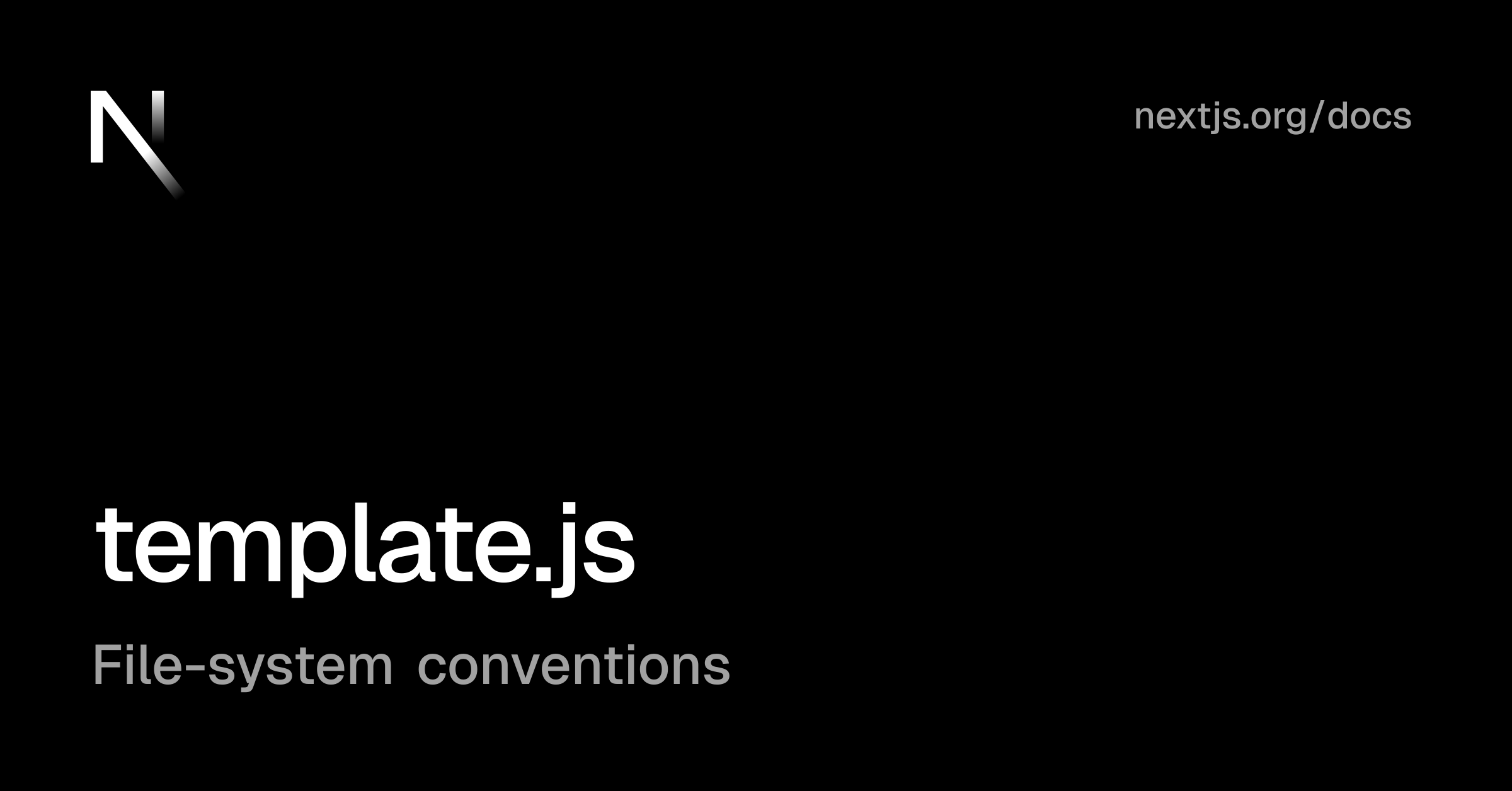 File-system conventions: template.js | Next.js