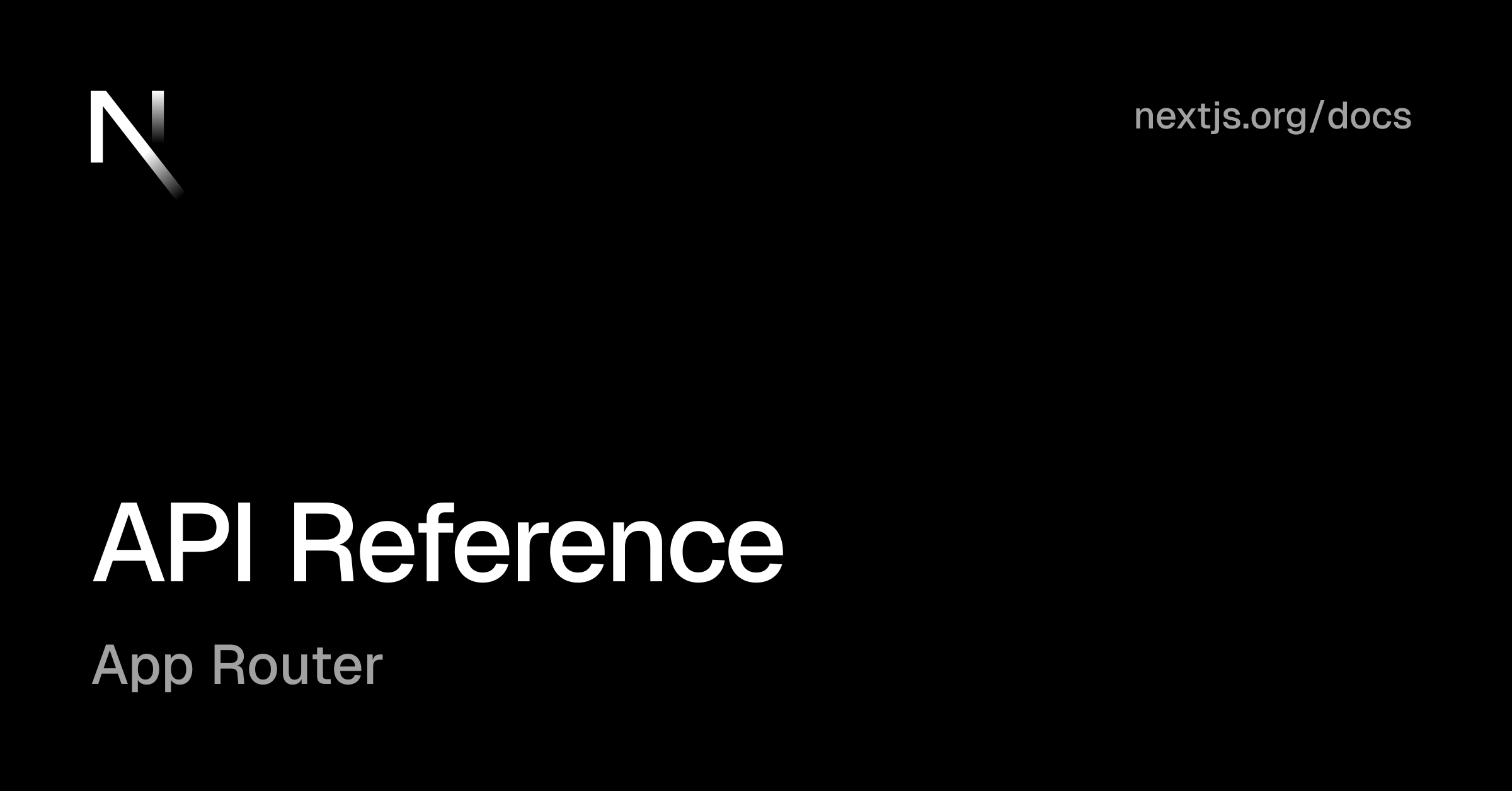 App Router: API Reference | Next.js