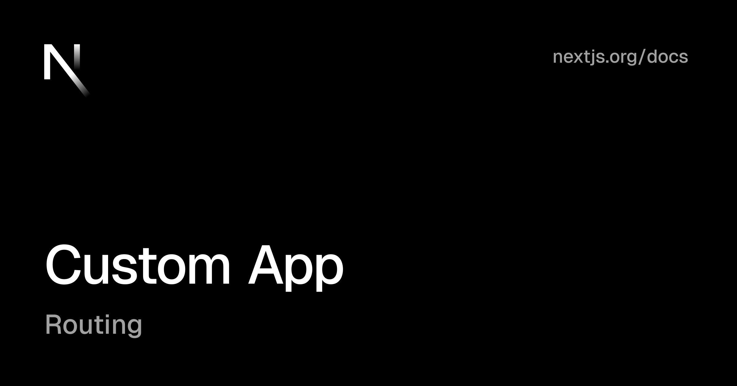 Routing: Custom App | Next.js