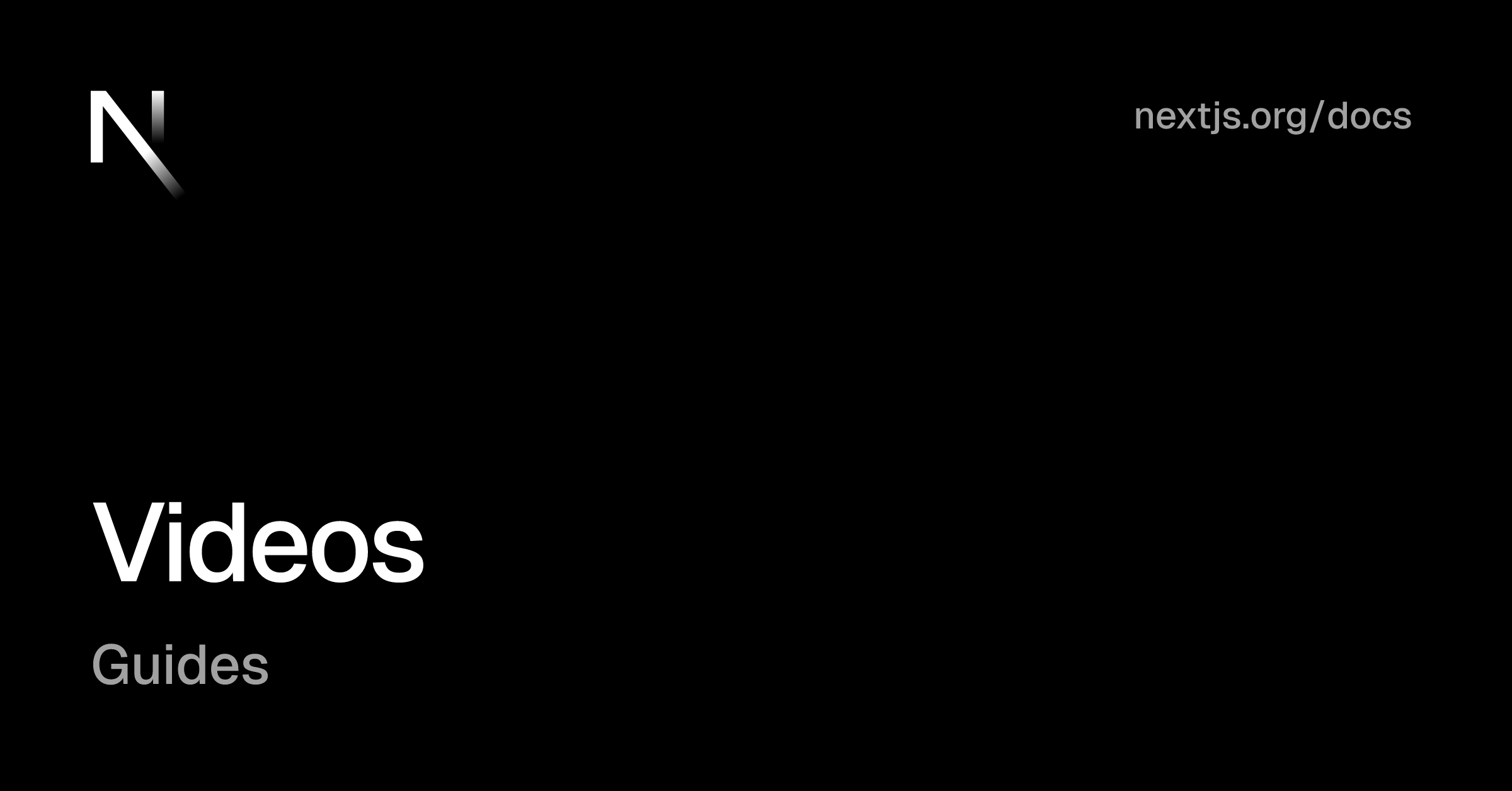 Guides: Videos | Next.js