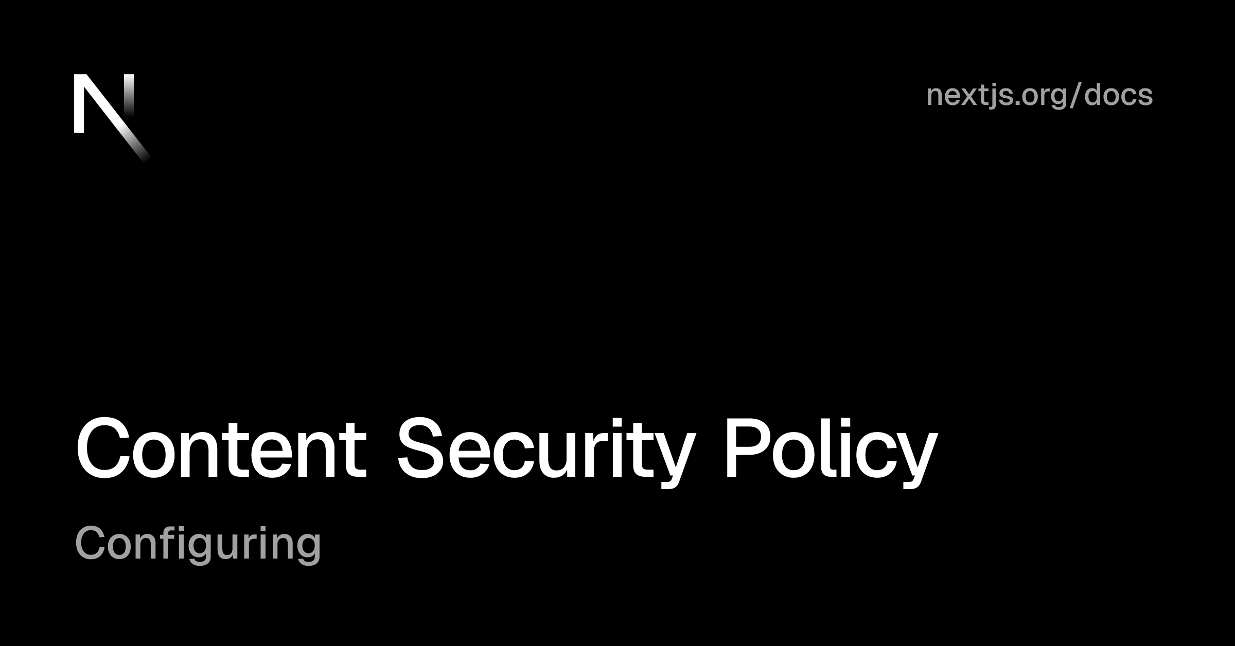 Configuring: Content Security Policy | Next.js