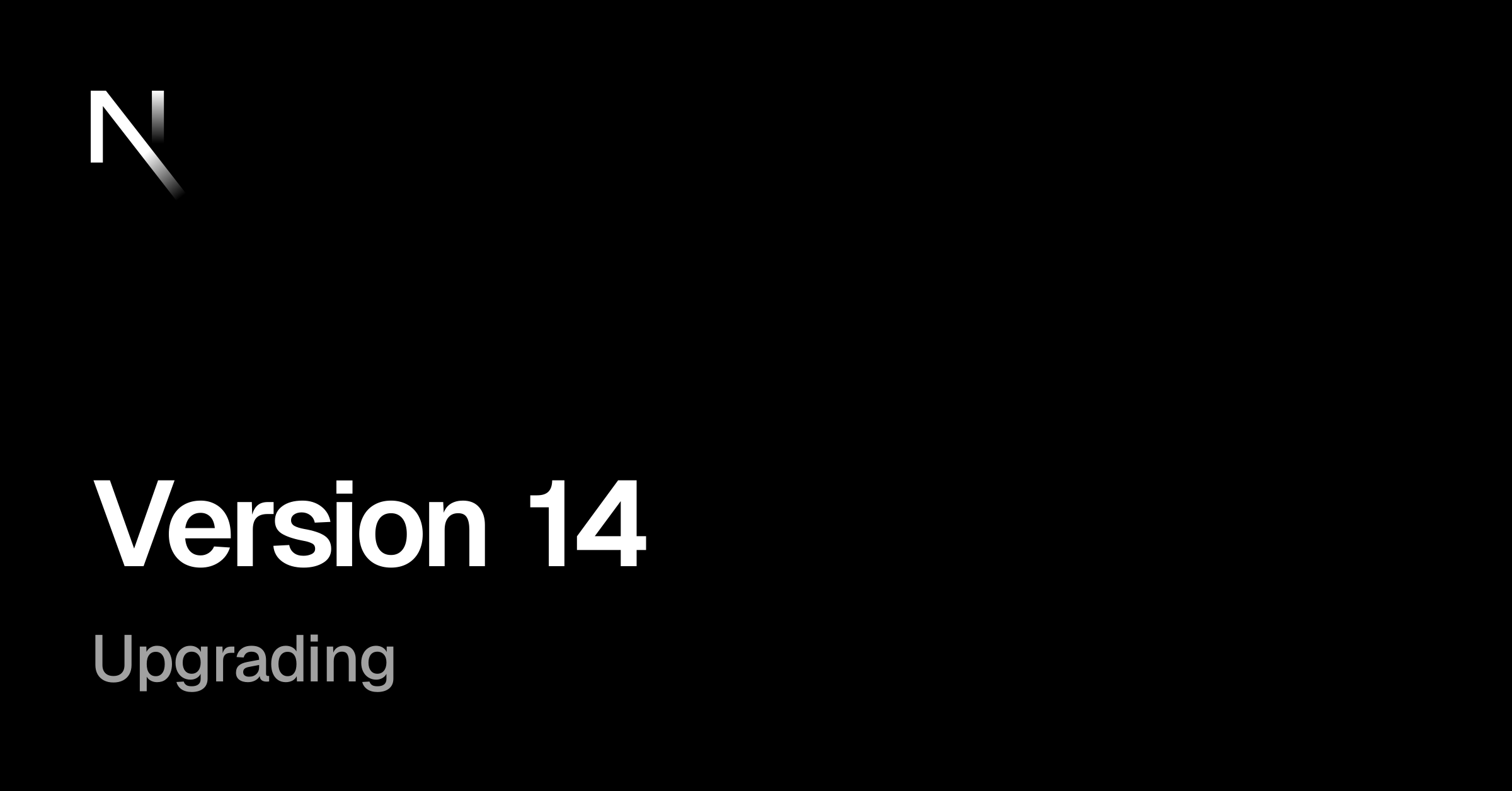 Upgrading: Version 14 | Next.js