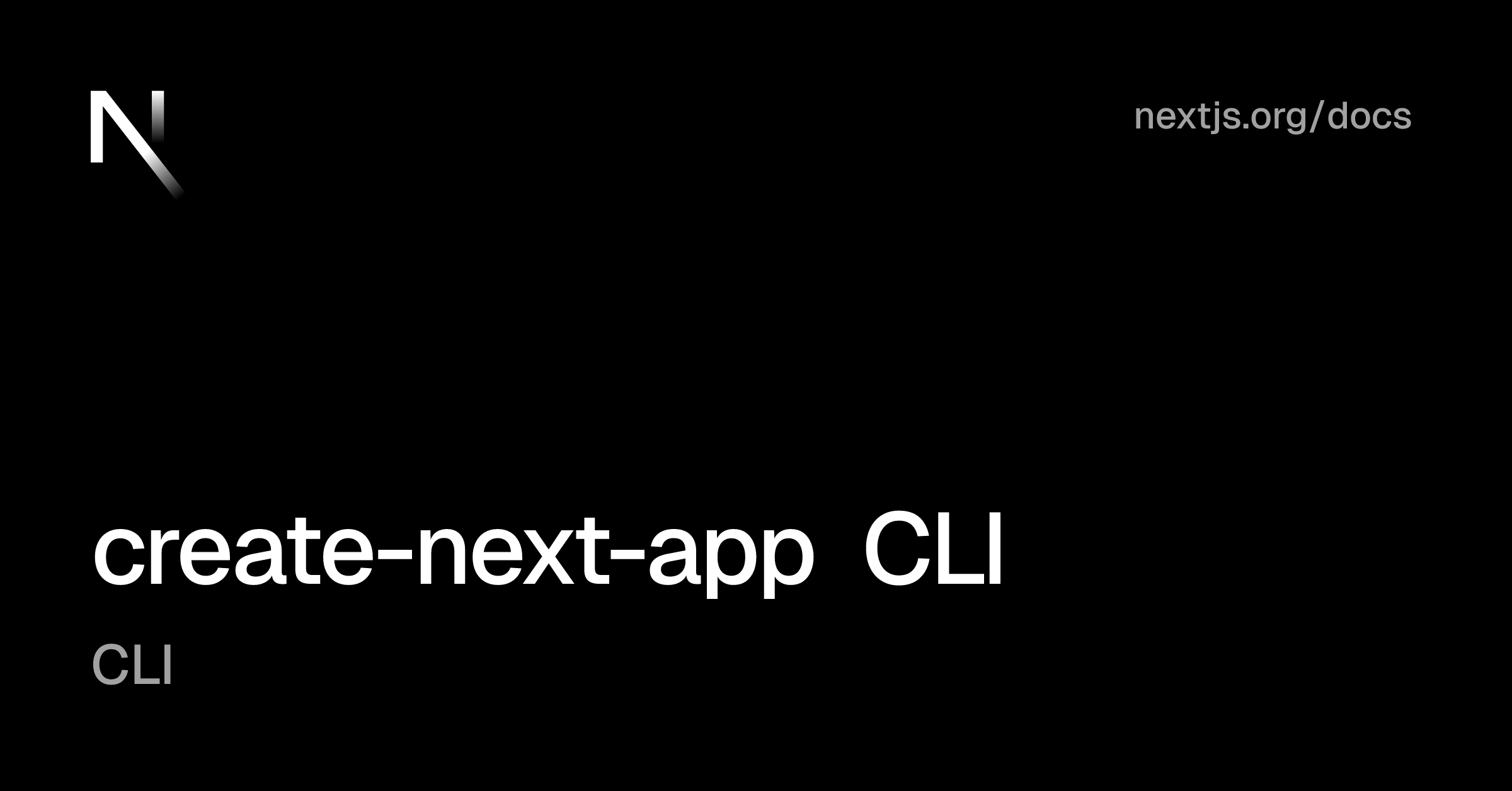 CLI: create-next-app CLI | Next.js