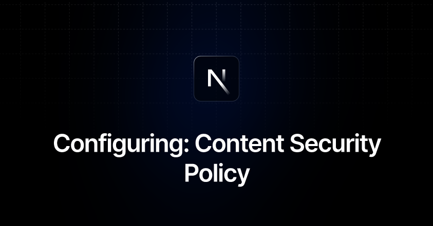 Configuring: Content Security Policy | Next.js