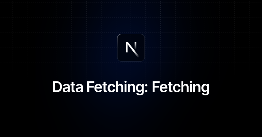 Next.js Data Fetching