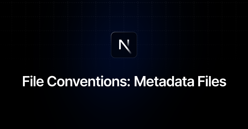 File Conventions: Metadata Files | Next.js