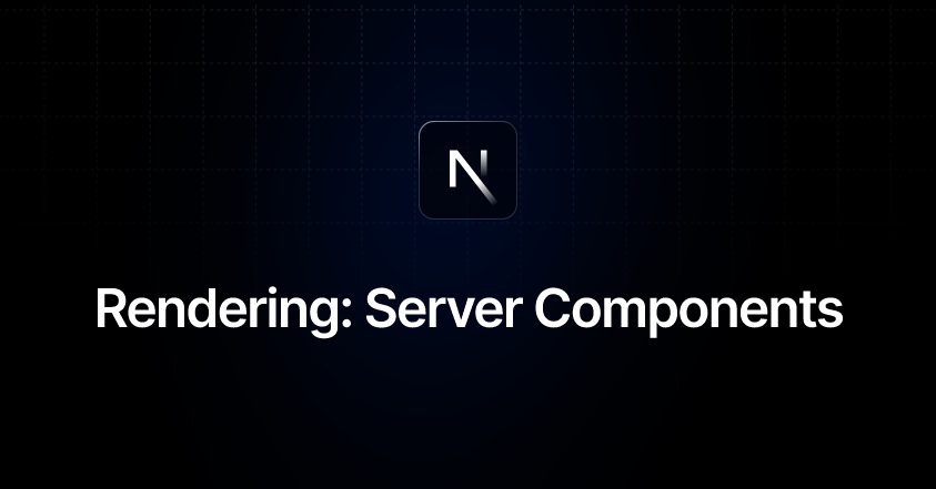 ogp of Rendering: Server Components | Next.js