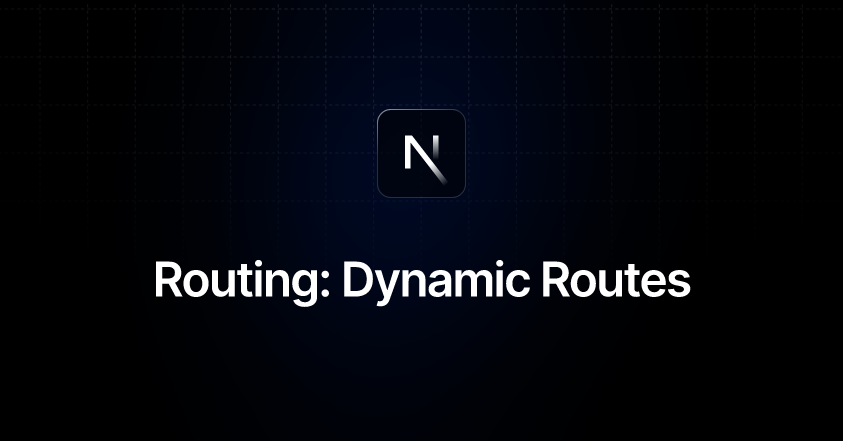 Routing: Dynamic Routes