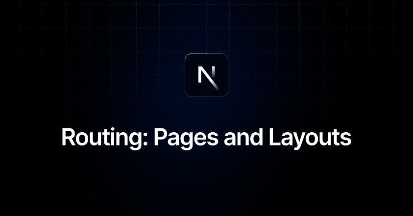 Routing: Pages and Layouts | Next.js