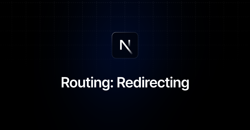 Routing: Redirecting | Next.js