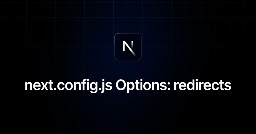 next.config.js Options: redirects | Next.js