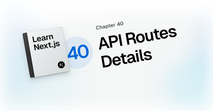 Pages Router: API Routes Details | Next.js