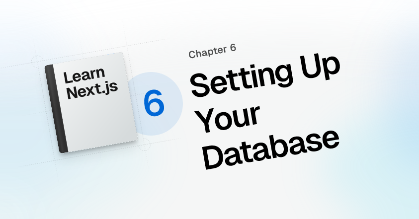 App Router: Setting Up Your Database | Next.js