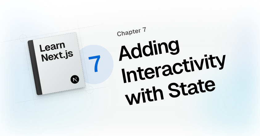 React Foundations: Adding Interactivity with State | Next.js