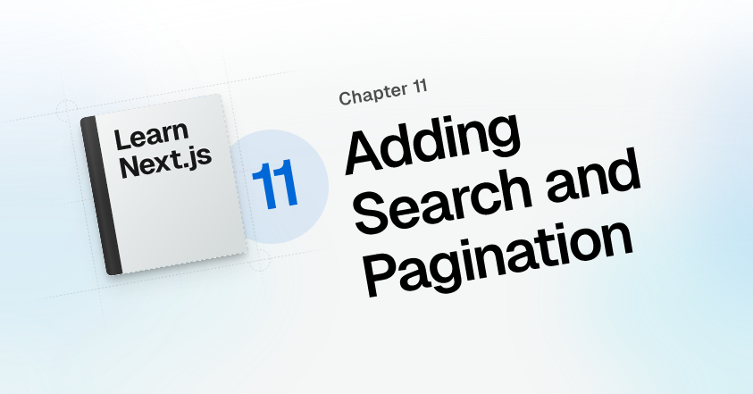 Learn Next.js: Adding Search and Pagination | Next.js